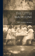 The Little Madeleine