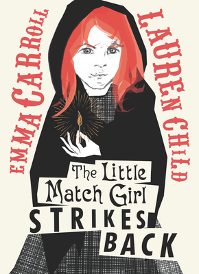 The Little Match Girl Strikes Back - Carroll, Emma