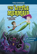 The Little Mermaid: An Interactive Fairy Tale Adventure