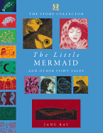 The Little Mermaid and Other Fishy Tales