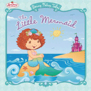 The Little Mermaid: Berry Fairy Tales