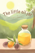 The Little Oil Jar: The Little Book of Miracles