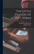 The Little Passion Of Albert Drer