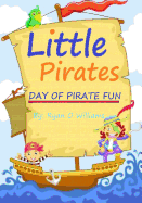 The Little Pirates: Day of Pirate Fun