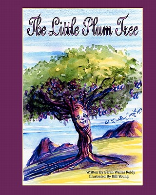 The Little Plum Tree - Reidy, Sarah Wallas