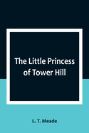 The Little Princess of Tower Hill