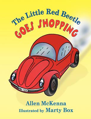 The Little Red Beetle Goes Shopping - McKenna, Allen