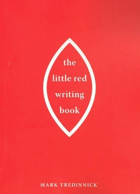 The Little Red Writing Book - Tredinnick, Mark