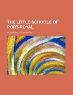 The Little Schools of Port-Royal