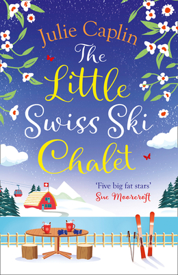 The Little Swiss Ski Chalet - Caplin, Julie