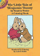 The Little Tale of Benjamin Bunny Coloring Book - Hasler, Julie, and Potter, Beatrix