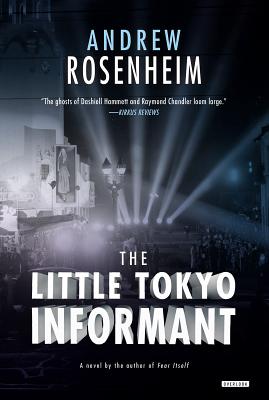 The Little Tokyo Informant - Rosenheim, Andrew