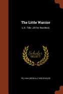 The Little Warrior: U.K. Title: Jill the Reckless)