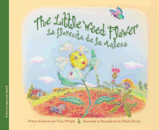 The Little Weed Flowe: La Florecita de Maleza