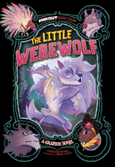The Little Werewolf: A Graphic Novel