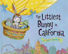 The Littlest Bunny in California: An Easter Adventure