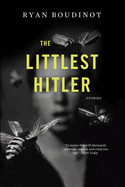 The Littlest Hitler: Stories