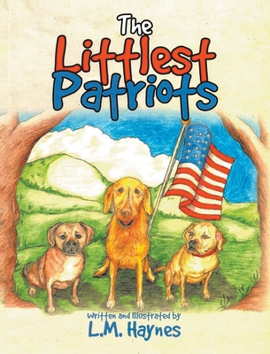 The Littlest Patriots - Haynes, L M