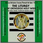 The Liturgy of Orthodox Holy Week