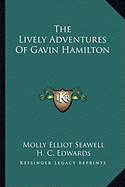 The Lively Adventures Of Gavin Hamilton