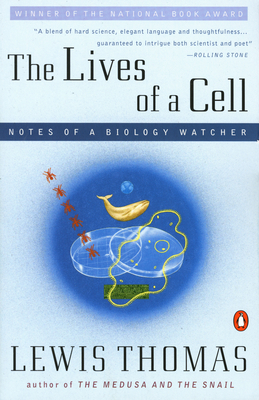 The Lives of a Cell: Notes of a Biology Watcher - Thomas, Lewis