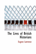 The Lives of British Historians