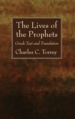 The Lives of the Prophets - Torrey, Charles C