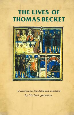 The Lives of Thomas Becket - Staunton, Michael (Editor)