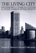 The Living City: Baltimore's Charles Center & Inner Harbor Development