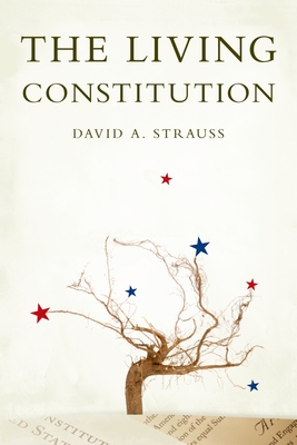 The Living Constitution - Strauss, David A