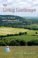 The Living Landscape: How to Read and Understand It
