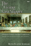 The Living Last Supper: A Dramatic Musical Experience for Holy Week