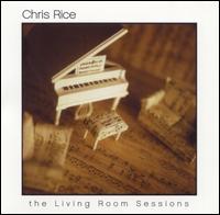 The Living Room Sessions - Chris Rice