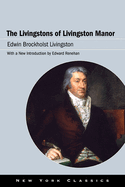 The Livingstons of Livingston Manor