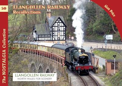 The Llangollen Railway Recollections - Price, Alan