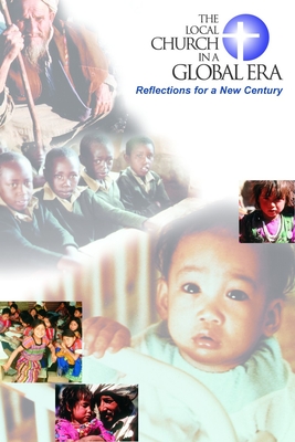 The Local Church in a Global Era: Reflections for a New Century - Stackhouse, Max L