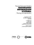 The Local Government Guide to Geographic Information Systems: Planning and Implementation