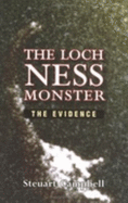 The Loch Ness Monster: The Evidence - Campbell, Steuart