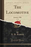 The Locomotive, Vol. 26: January, 1906 (Classic Reprint)