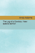 The Log of a Cowboy: New special edition