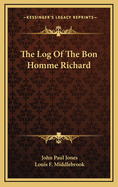 The Log of the Bon Homme Richard