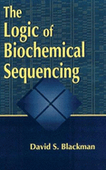 The Logic of Biochemical Sequencing