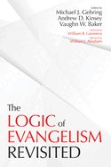 The Logic of Evangelism: Revisited