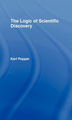 The Logic of Scientific Discovery - Popper, Karl