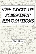 The Logic of Scientific Revolutions