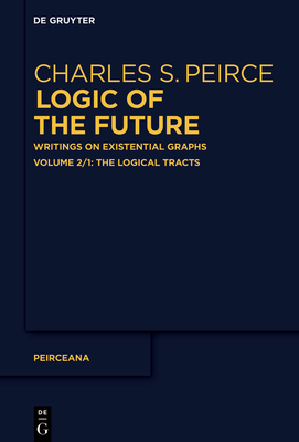 The Logical Tracts - Pietarinen, Ahti-Veikko (Editor)