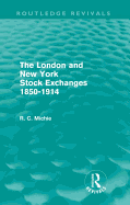 The London and New York Stock Exchanges 1850-1914