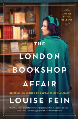 The London Bookshop Affair: A Novel of the Cold War - Fein, Louise