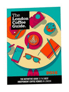 The London Coffee Guide