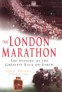 The London Marathon - Bryant, John